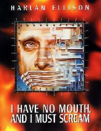 I Have No Mouth, and I Must Scream (video game) - Wikipedia